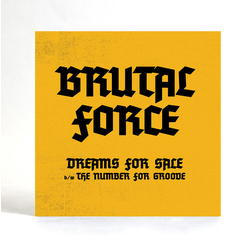 Brutal Force Dreams For Sale VINYL 7INCH