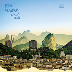 Ben Hauke Only Old VINYL LP