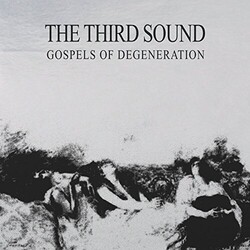 Third Sound Gospels Of Degeneration VINYL LP