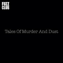 Tales Of Murder & Dust Fuzz Club Session Vinyl LP