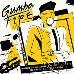 Various Artists Gumba Fire: Bubblegum Soul & Synth-Boogie In 1980S South Africa VINYL LP
