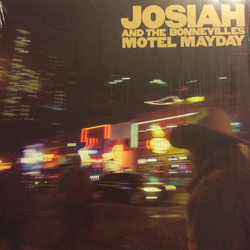 Josiah And The Bonnevilles Motel Mayday Vinyl LP