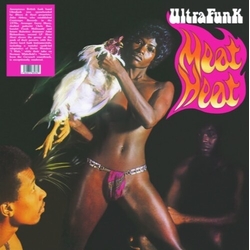 Ultrafunk Meat Heat VINYL LP