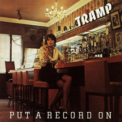 Tramp Put A Record On VINYL LP