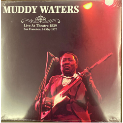 Muddy Waters Live At Theatre 1839. San Francisco. May 14Th 1977 Vinyl LP