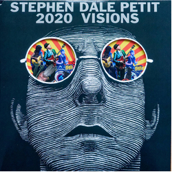 Stephen Dale Petit 2020 Visions VINYL LP