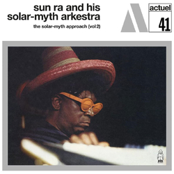 Sun Ra And His Solar-Myth Arkestra The Solar-Myth Approach / Vol. 2 VINYL LP
