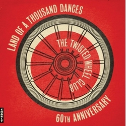 Various Artists The Twisted Wheel / Land Of A Thousand Dances - 60Th Anniversary VINYL LP
