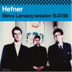 Hefner Steve Lamacq 15.07.98 Vinyl