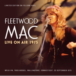 Fleetwood Mac Live On Air 1975 (Limited Edition) (Sunflower Yellow Vinyl) Vinyl LP