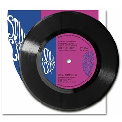 John Simmons / Phillip Ballou Aint Nothing Like The Love / Well Be Together VINYL 7INCH
