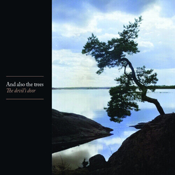 And Also The Trees The Devils Door VINYL LP