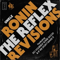 Unkle Ronin The Reflex Revisions VINYL 12INCH