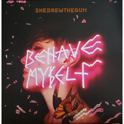 She Drew The Gun Behave Myself (Pink Vinyl) Vinyl LP