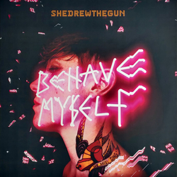 She Drew The Gun Behave Myself (Clear Vinyl) Vinyl LP