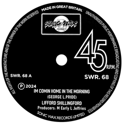 Lifford Shillingford Im Comin Home In The Morning VINYL 7INCH