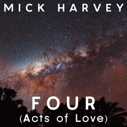 Mick Harvey Four (Acts Of Love) Vinyl LP
