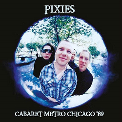 Pixies Cabaret Metro Chicago 89 WHITE VINYL LP