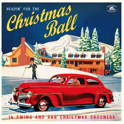 Various Artists Headin For The Christmas Ball (14 Swing And R&B Xmas Crooners) Vinyl LP