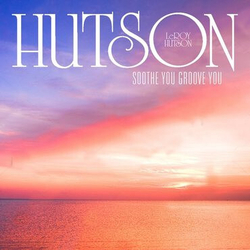 Leroy Hutson Soothe You Groove You Vinyl LP