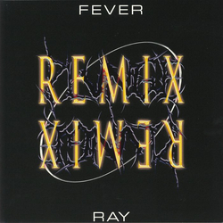 Fever Ray Plunge Remix VINYL LP
