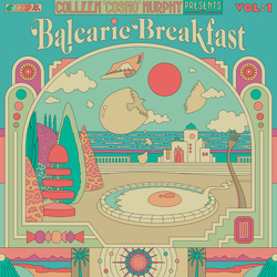 Various Artists Colleen Cosmo Murphy Presents Balearic Breakfast Volume 1 Vinyl LP