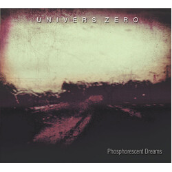 Univers Zero Phosphorescent Dreams Vinyl LP