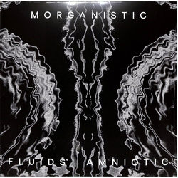 Morganistic Fluids Amniotic (Remastered Edition) Vinyl LP