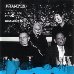 Phantom Feat. Jacques Duvall Hantises VINYL LP