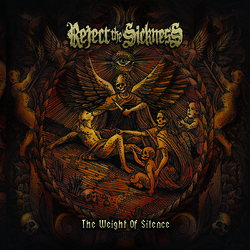 Reject The Sickness The Weight Of Silence Vinyl LP