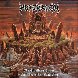 Puteraeon The Cthulhian Pulse: Call From The Dead City Vinyl LP