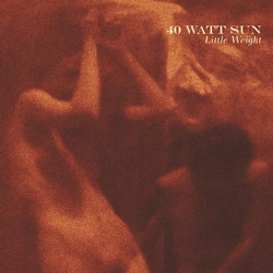 40 Watt Sun Little Weight Vinyl LP