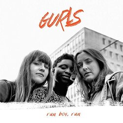 Gurls Run Boy. Run VINYL LP