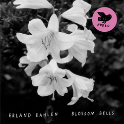 Erland Dahlen Blossom Bells VINYL LP