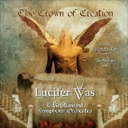 Lucifer Was The Crown Of Creation VINYL LP