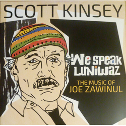 Scott Kinsey We Speak Luniwaz Vinyl LP