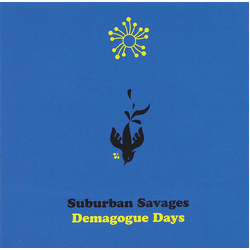 Suburban Savages Demagogue Days Vinyl LP
