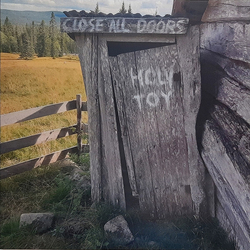 Holy Toy Close All Doors Vinyl LP + CD