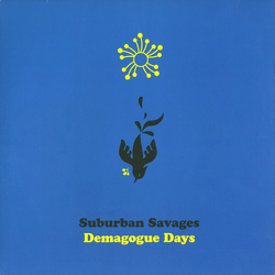 Suburban Savages Demagogue Days (Limited Coloured Vinyl) Vinyl LP