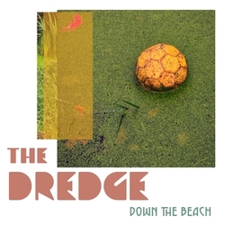 Dredge Down The Beach WHITE VINYL LP