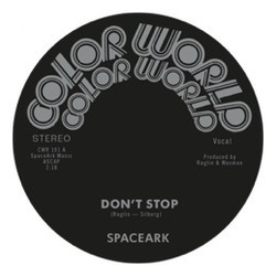 Spaceark Dont Stop Vinyl 7"