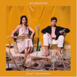 Kit Sebastian Ennui / Abandoned VINYL 7INCH