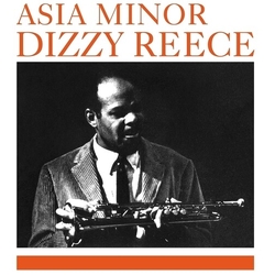 Dizzy Reece Asia Minor VINYL LP