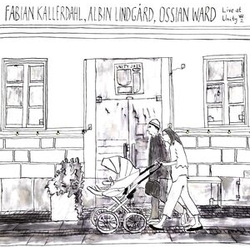 Fabian Kallerdahl / Ossian Ward / Albin Lindgard Live At Unity Vol. 2 YELLOW VINYL LP