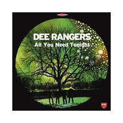 Dee Rangers All You Need Tonight Vinyl LP
