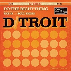 D/Troit Do The Right Thing VINYL 10INCH