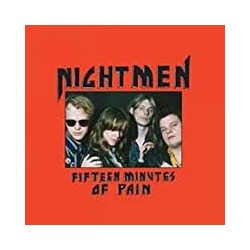 Nightmen Fifteen Minutes Of Pain VINYL LP