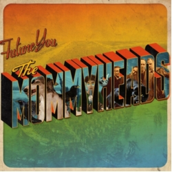 Mommyheads Future You VINYL LP