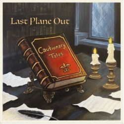 Last Plane Out Cautionary Tales VINYL LP