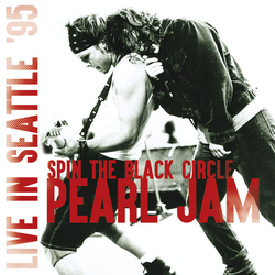 Pearl Jam Spin The Black Circle - Live In Seattle 95 Vinyl LP